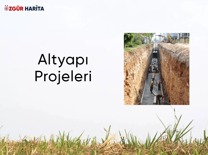 Altyapı Projeleri