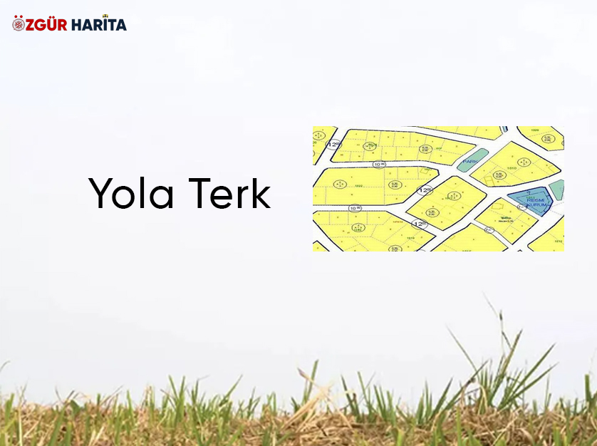 Yola Terk Hizmeti